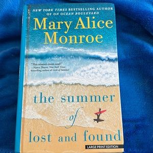 All books 2 for $8!  Hardcover The Summer of Lost and Found by Mary Alice Monroe